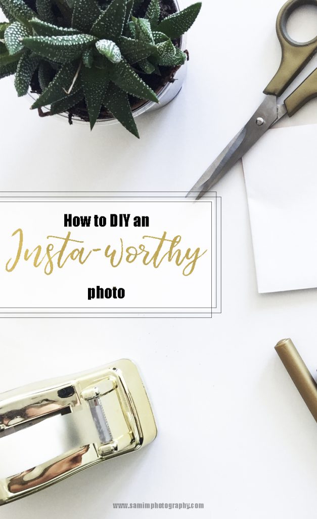 How to create a Insta-worthy photo