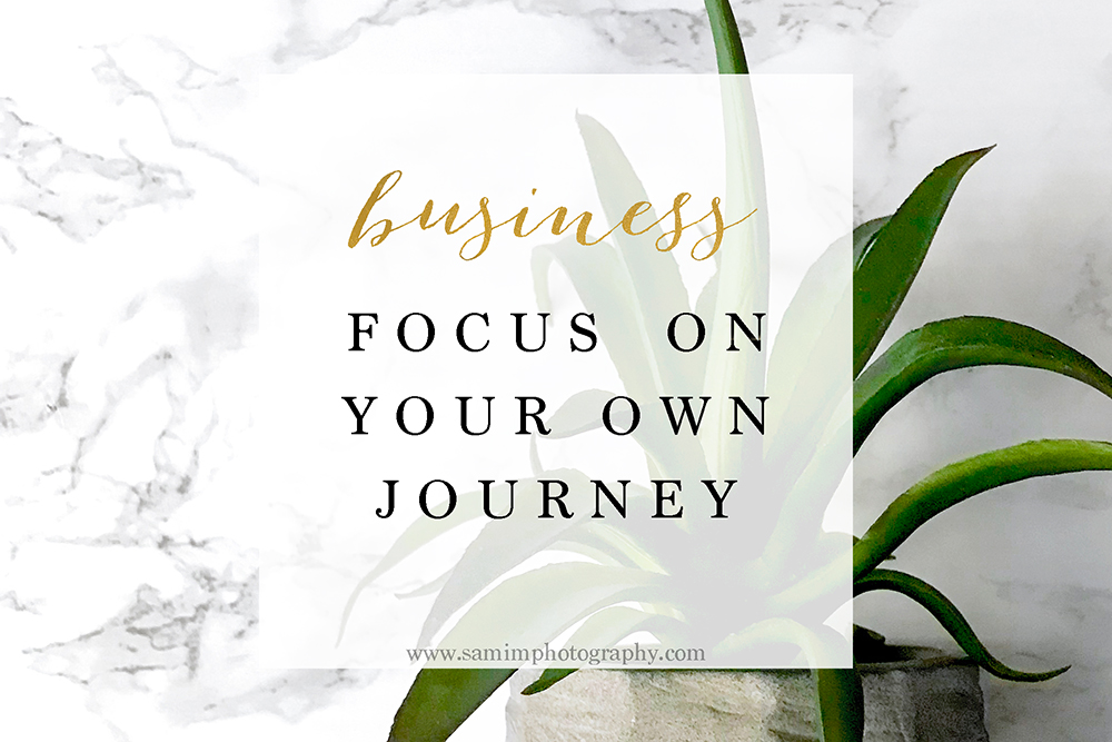 Business // 3 ways to focus on your own journey