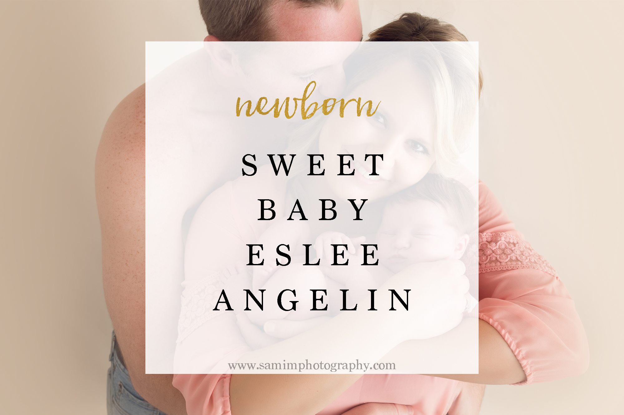 Newborn // sweet baby Eslee Angelin